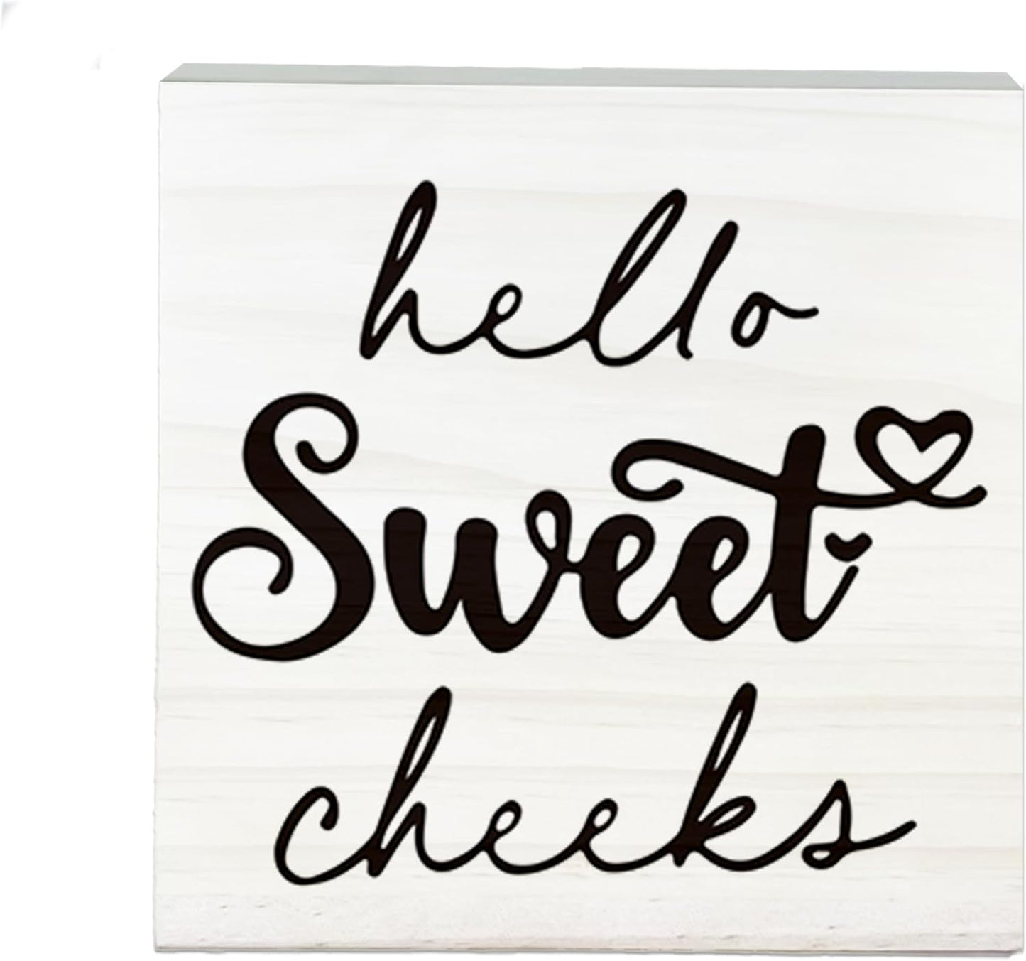 Hello Sweet Cheeks Wooden Sign - Funny White Block Plaque Desk Decoration - 5x5 inches Rustic Wood Block Gifts for Friends Family - Restroom Bathroom Toilet Tabletop Favors & Supplies-A08